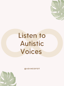 Listen to Autistic Voices