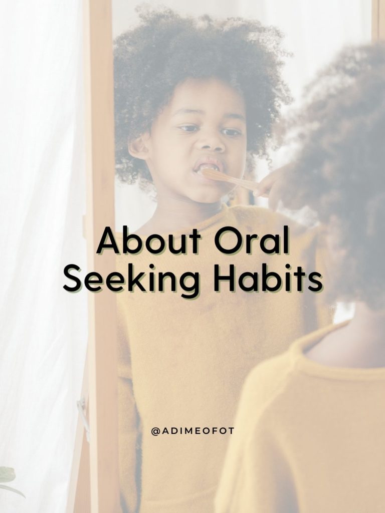 About Oral Seeking Habits