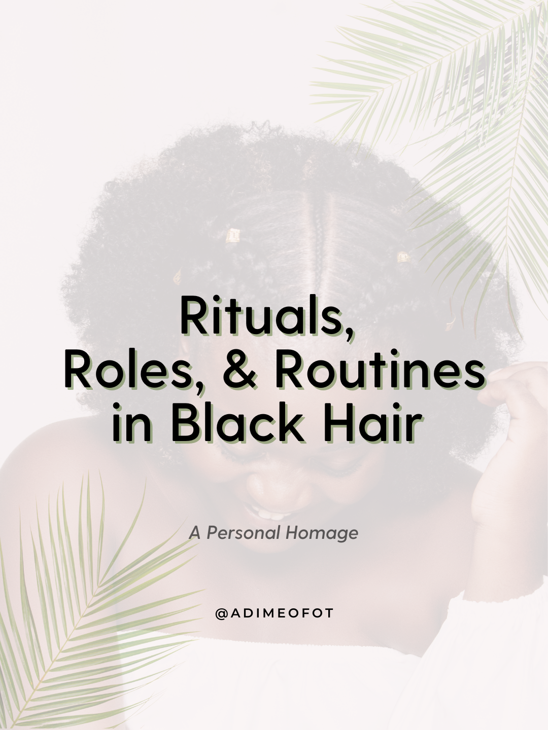 rituals roles and routines in black hair